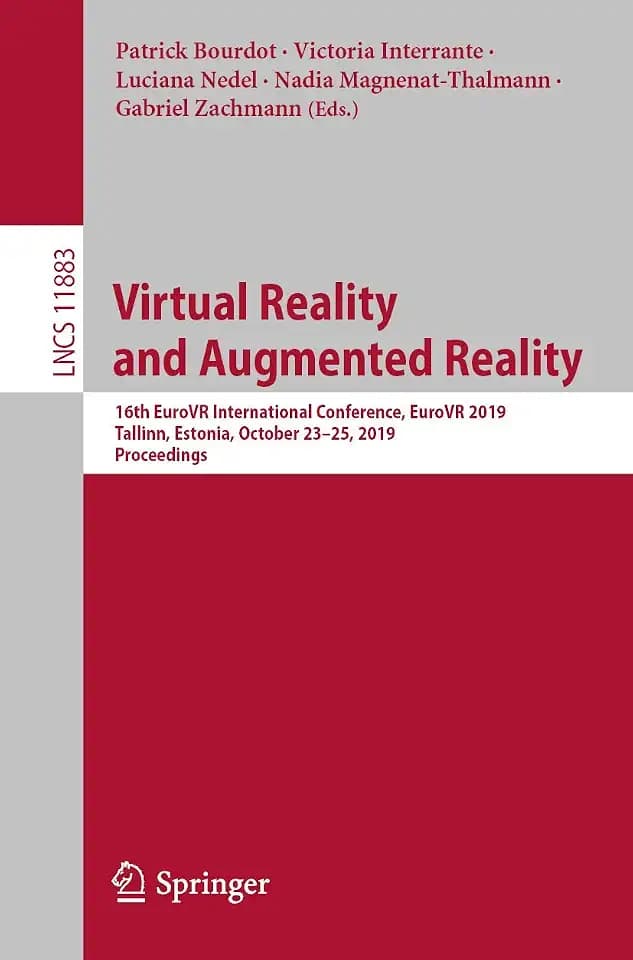 Virtual Reality and Augmented Reality: 16th EuroVR International Conference, EuroVR 2019, Tallinn, Estonia, October 23–25, 2019, Proceedings (Image ... Recognition, and Graphics, Band 11883)
