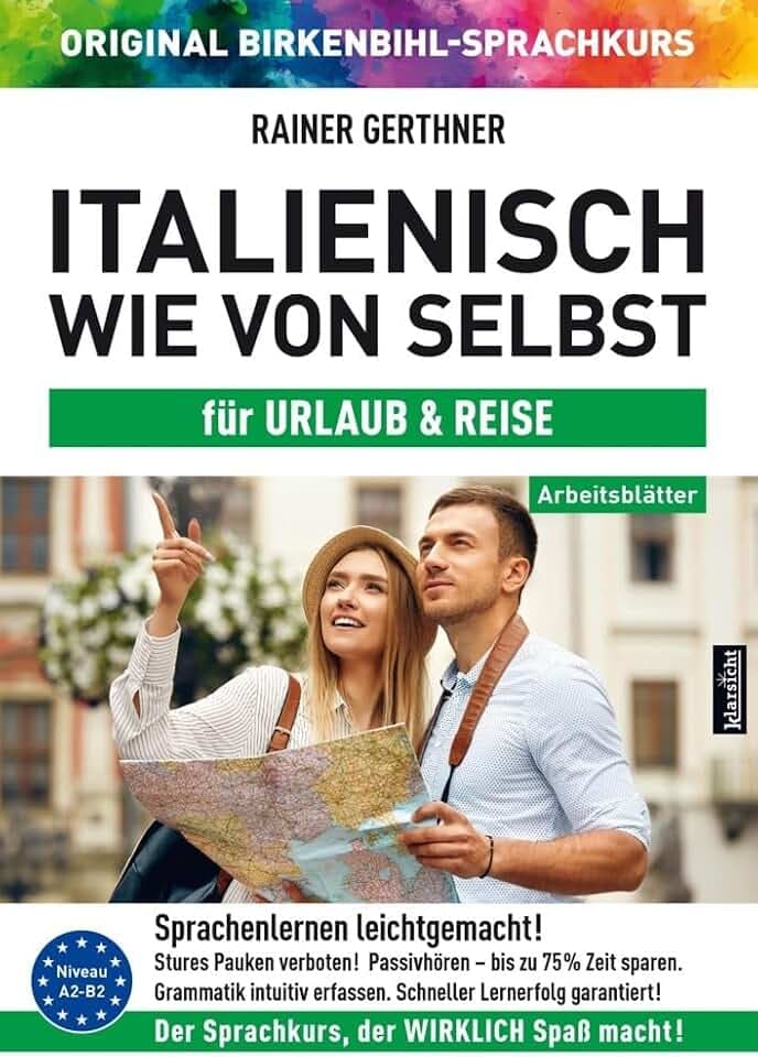 Arbeitsbuch zu Italienisch wie von selbst für URLAUB & REISE: Original Birkenbihl-Sprachkurs