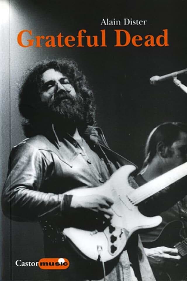 Grateful Dead: Une légende californienne