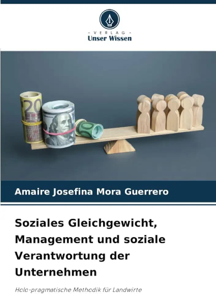 Soziales Gleichgewicht, Management und soziale Verantwortung der Unternehmen: Holo-pragmatische Methodik für Landwirte