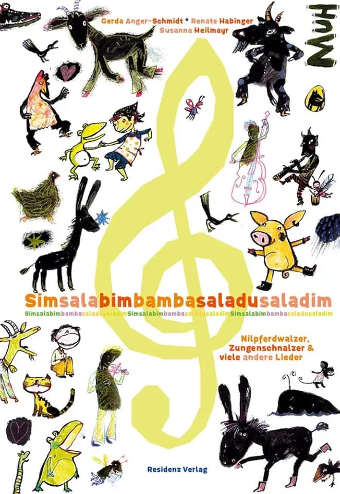 Simsalabim Bamba Saladu Saladim: Nilpferdwalzer, Zungenschnalzer und viele andere Lieder