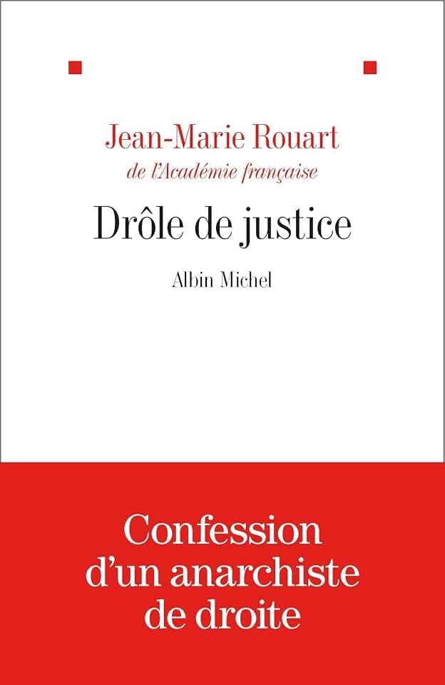 Drôle de justice: Précédé d'un essai sur la justice