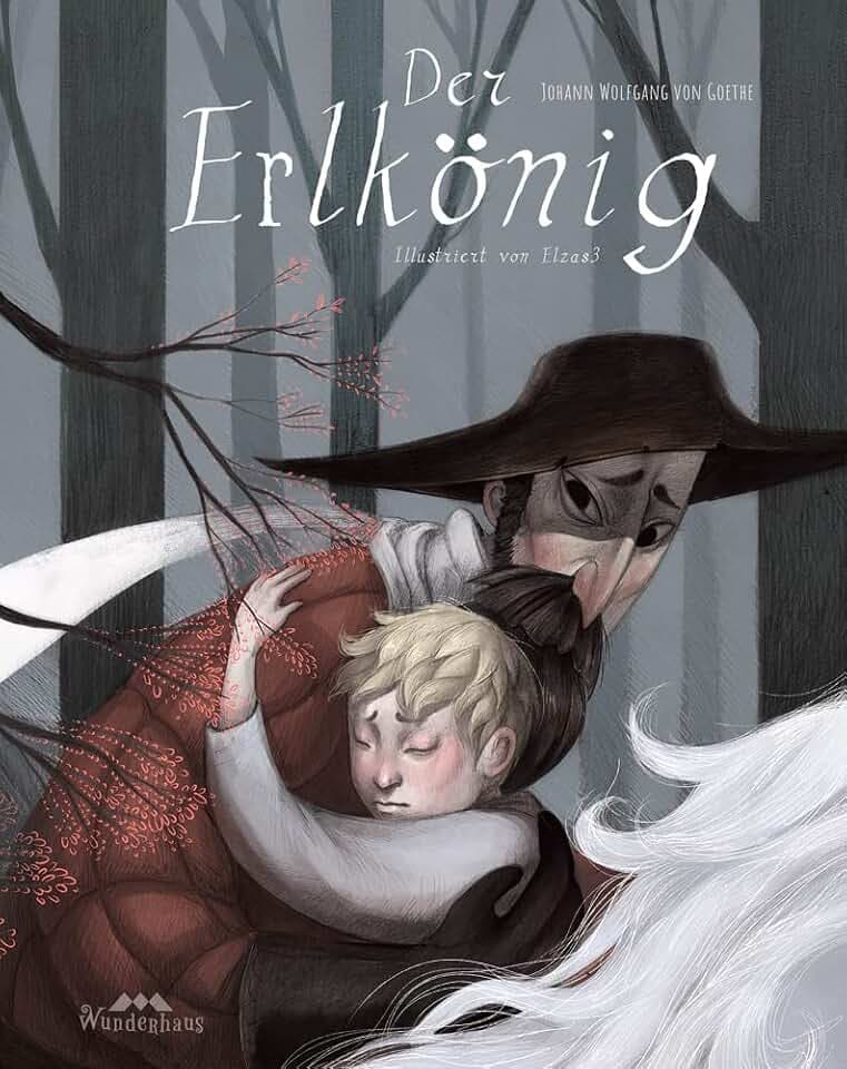 Der Erlkönig: Eine fantastisch illustrierte Ballade