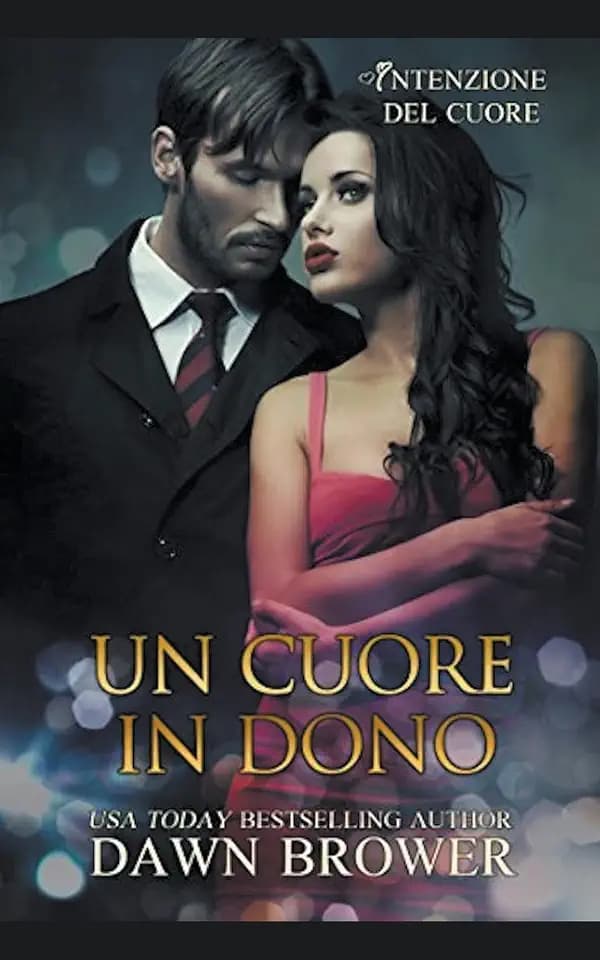 Un cuore in Dono (Intenzione del Cuore, Band 1)