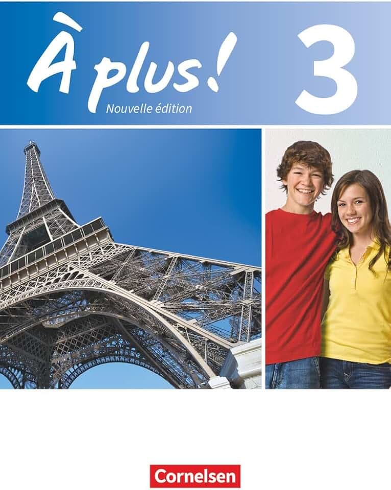 À plus ! - Französisch als 1. und 2. Fremdsprache - Ausgabe ab 2012 - Band 3: Schulbuch - Kartoniert