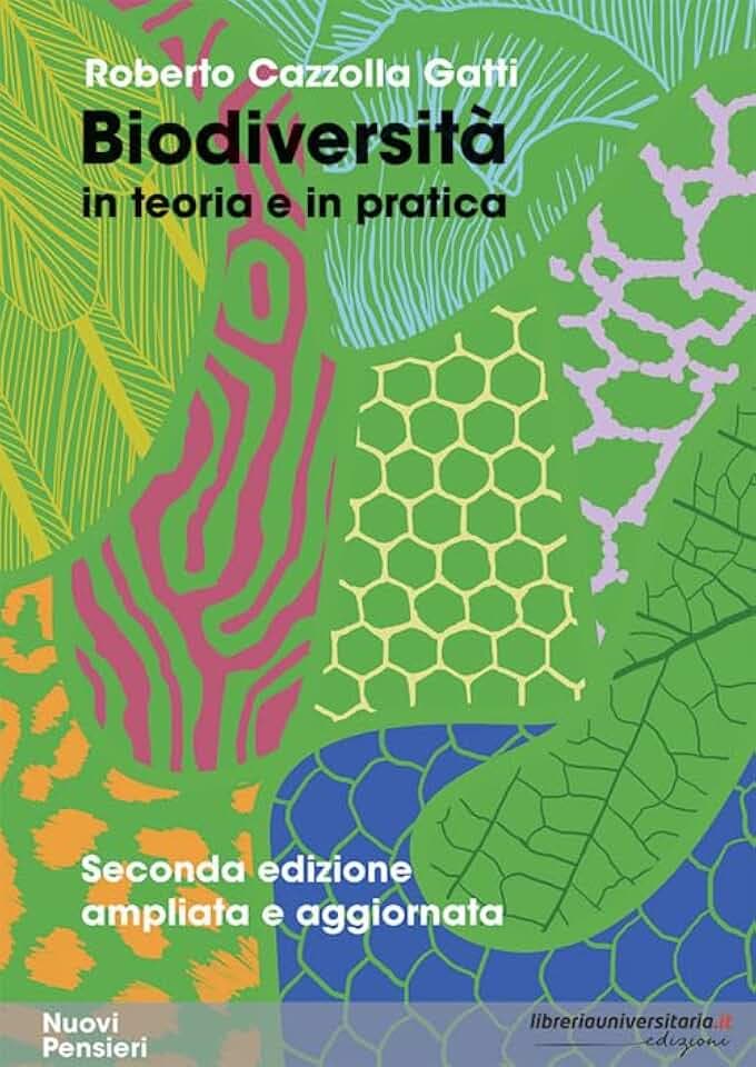 Biodiversità in teoria e in pratica. Ediz. ampliata (Nuovi pensieri)