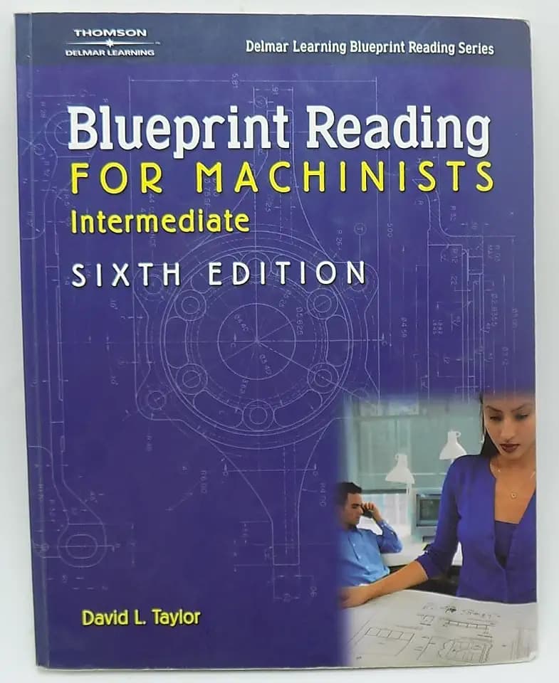 Blueprint Reading for Machinists: Intermediate