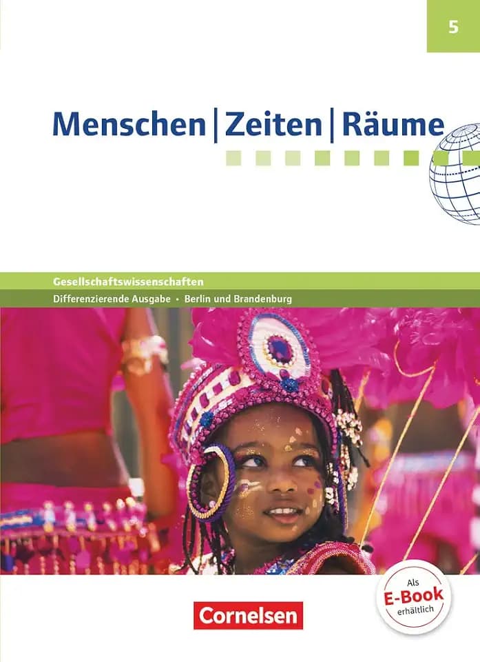 Menschen-Zeiten-Räume - Arbeitsbuch für Gesellschaftswissenschaften - Differenzierende Ausgabe GS Berlin und Brandenburg - Ausgabe ab 2016 - 5. Schuljahr: Schulbuch