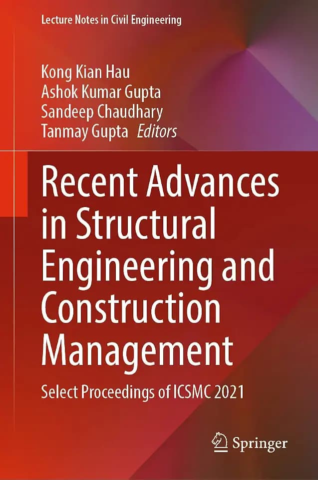 Recent Advances in Structural Engineering and Construction Management: Select Proceedings of ICSMC 2021 (Lecture Notes in Civil Engineering, 277, Band 277)