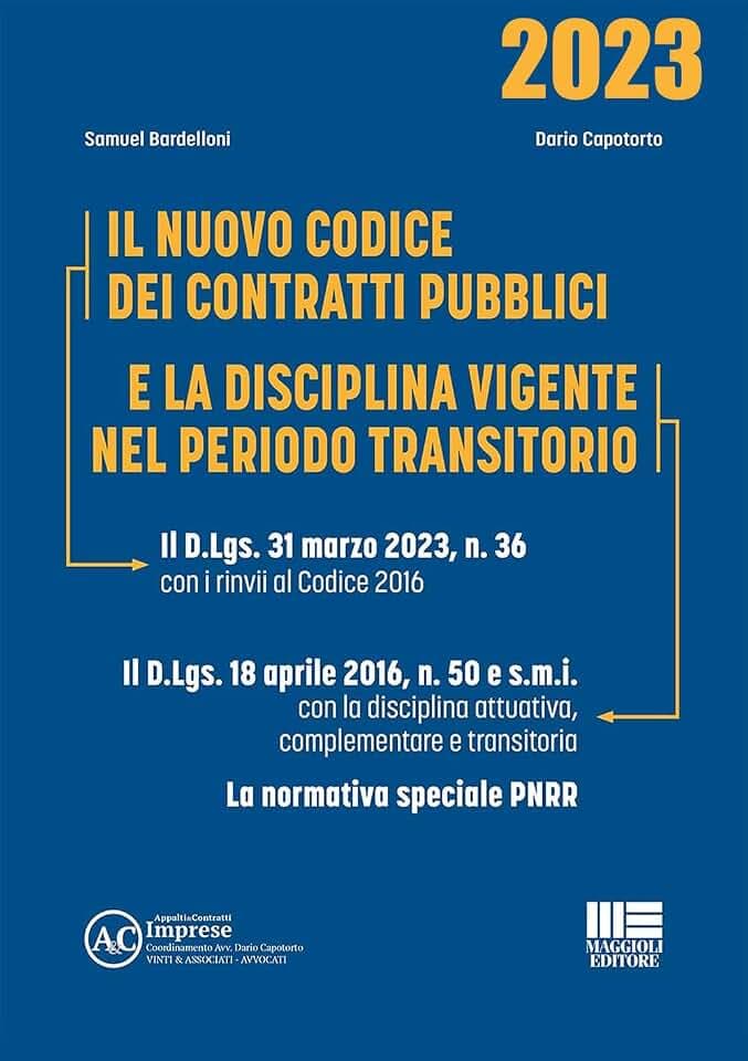 Codice dei contratti pubblici e la disciplina vigente nel periodo transitorio. Con QR Code