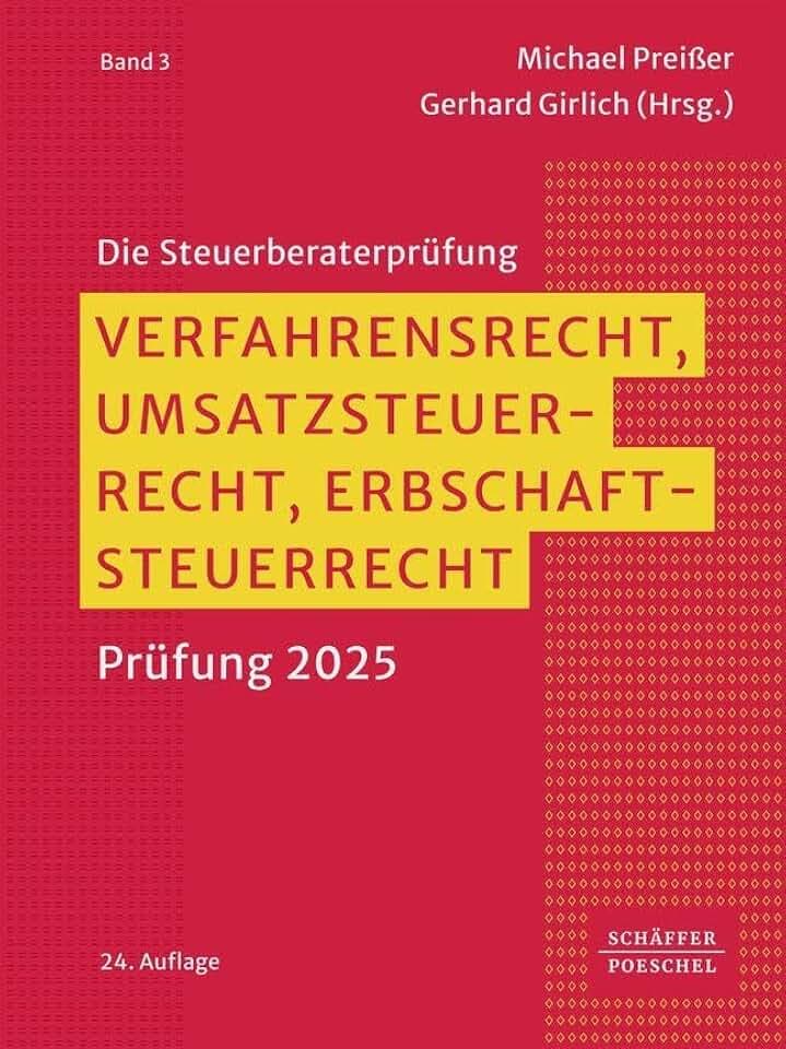 Verfahrensrecht, Umsatzsteuerrecht, Erbschaftsteuerrecht: Prüfung 2026 (Die Steuerberaterprüfung)