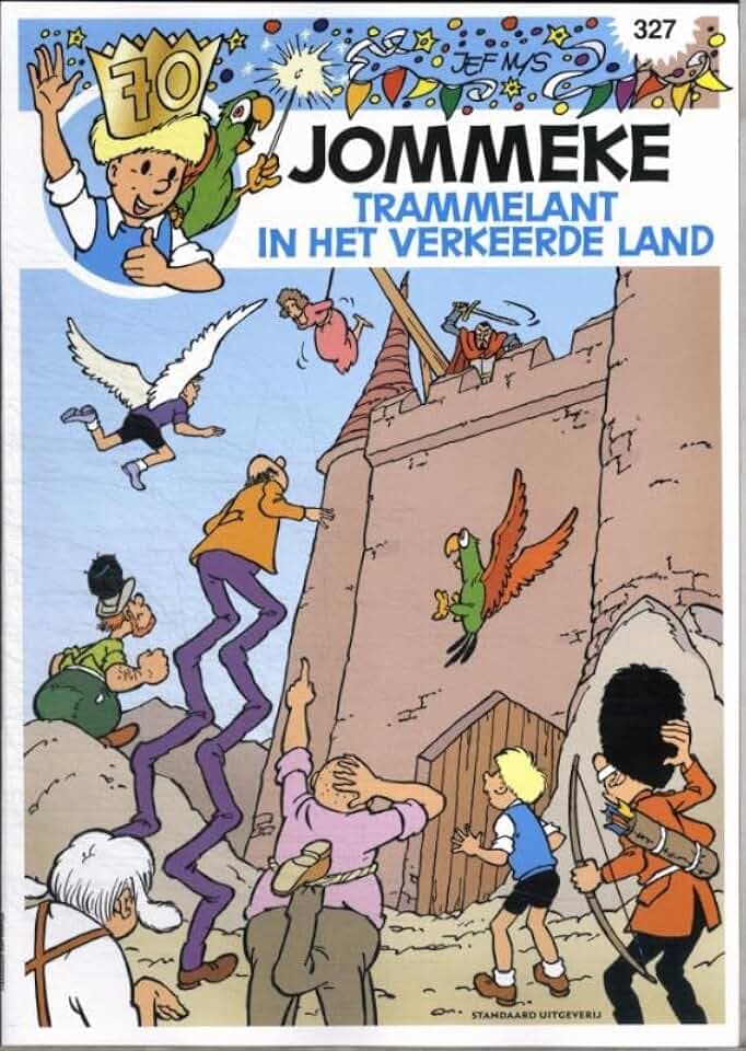 Trammelant in het Verkeerde Land (De belevenissen van Jommeke, 327)