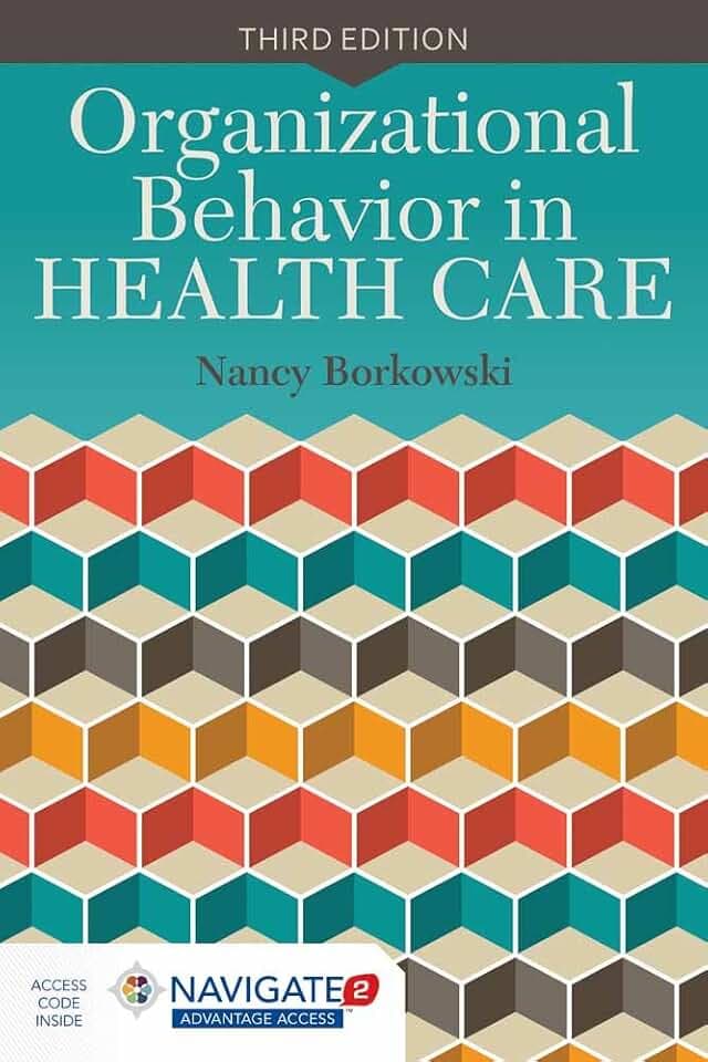 Organizational Behavior in Health Care: .