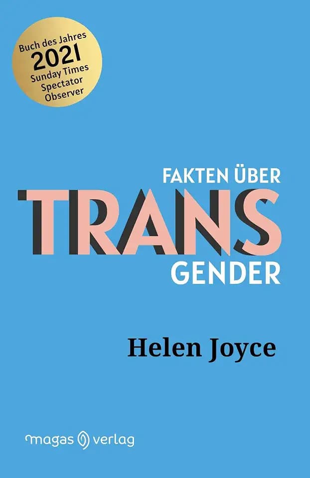 Fakten über Transgender: Was Sie schon immer über die neue Transgenderbewegung wissen wollten, sich aber nie zu fragen getraut haben.