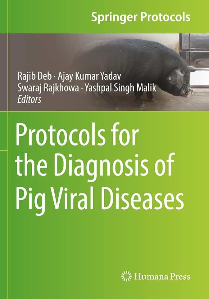 Protocols for the Diagnosis of Pig Viral Diseases (Springer Protocols Handbooks)