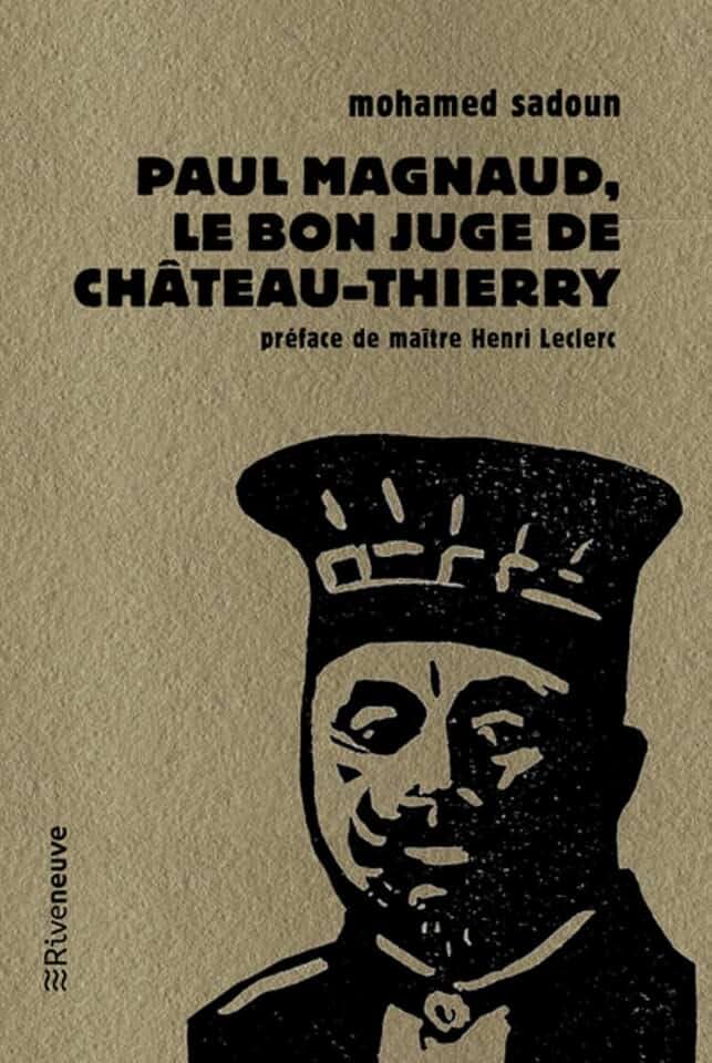 Paul Magnaud : le bon juge de Chateau-Thierry
