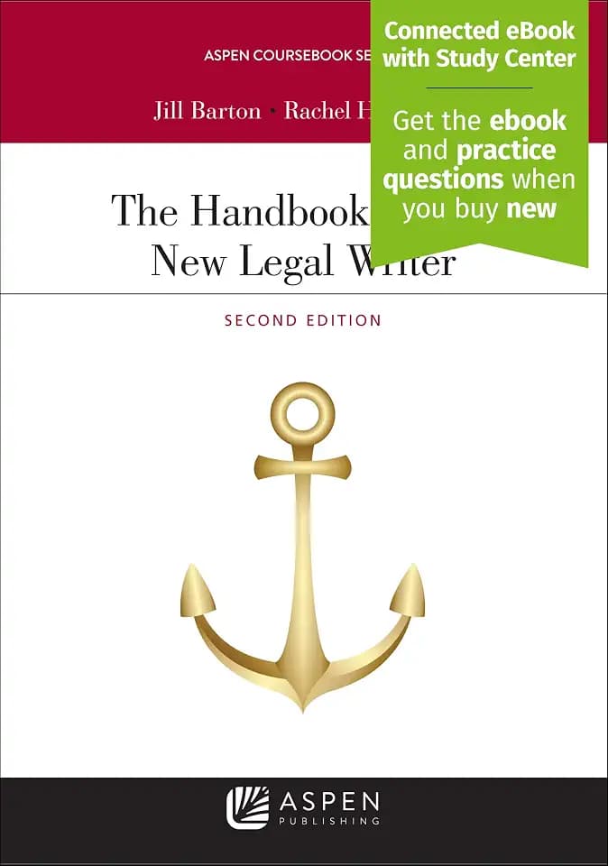 The Handbook for the New Legal Writer (Aspen Coursebook Series) [Connected eBook with Study Center]