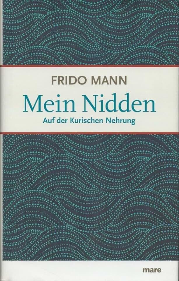 Mein Nidden: Auf der Kurischen Nehrung