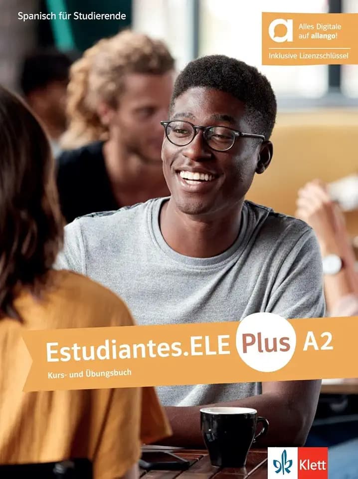 Estudiantes.ELE Plus A2 – Hybride Ausgabe allango: Spanisch für Studierende. Kurs- und Übungsbuch mit Audios und Videos inklusive Lizenzschlüssel allango (24 Monate)