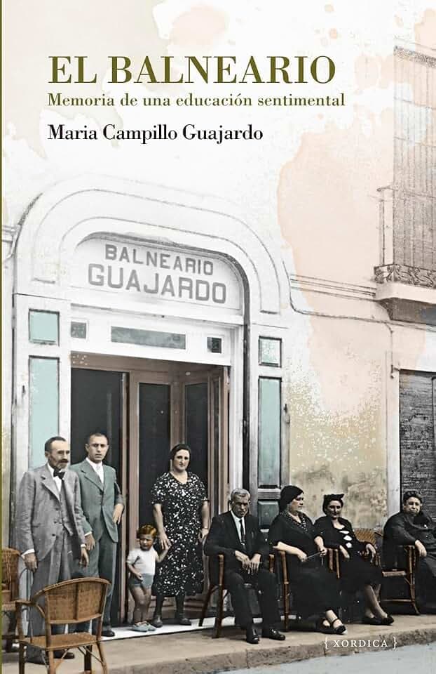 El balneario: Memoria de una educación sentimental (Los libros de la falsa, Band 27)