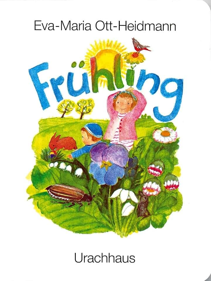 Frühling: Pappbilderbuch. Natur entdecken für die ganz Kleinen. Über 330.000 verkaufte Exemplare der Reihe! Ab 1 Jahr