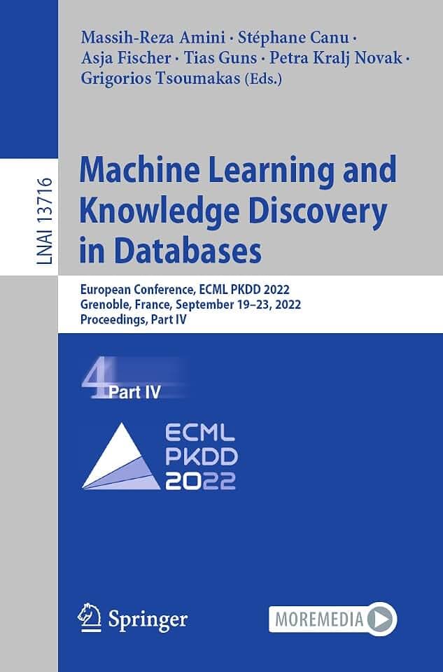 Machine Learning and Knowledge Discovery in Databases: European Conference, ECML PKDD 2022, Grenoble, France, September 19–23, 2022, Proceedings, Part ... Notes in Artificial Intelligence, Band 13716)