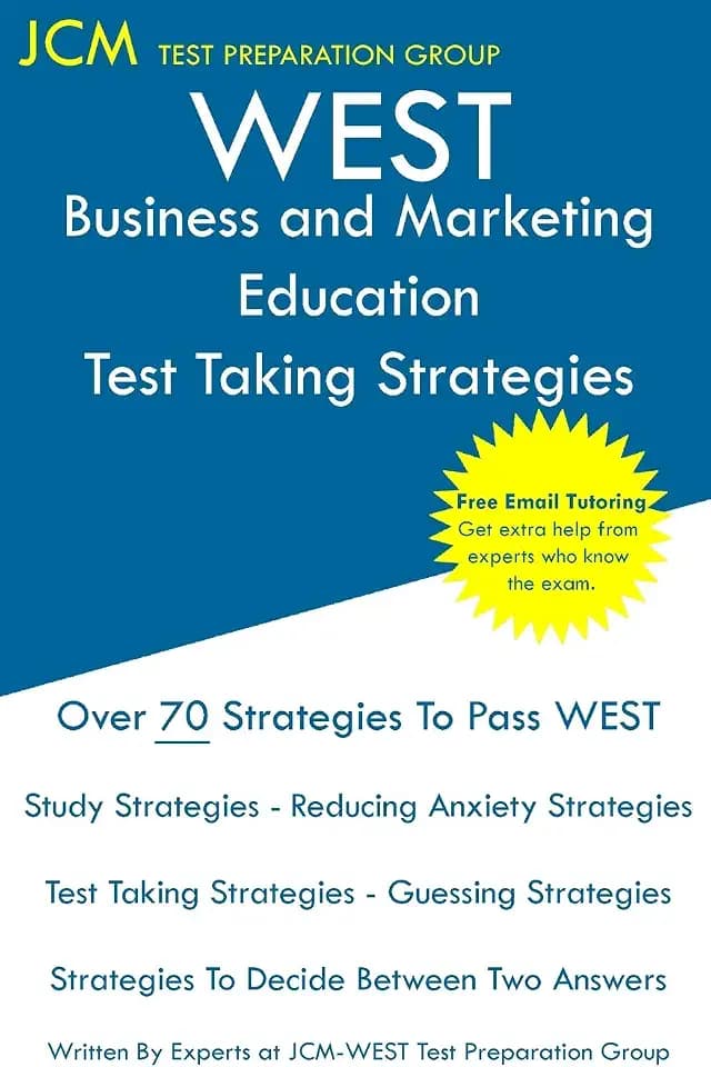 WEST Business and Marketing Education - Test Taking Strategies