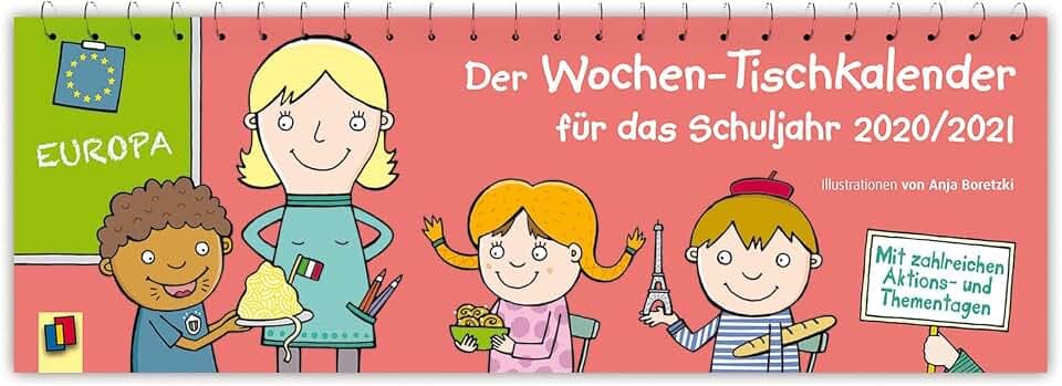 Der Wochen-Tischkalender für das Schuljahr 2020/2021: Mit zahlreichen Aktions- und Thementagen