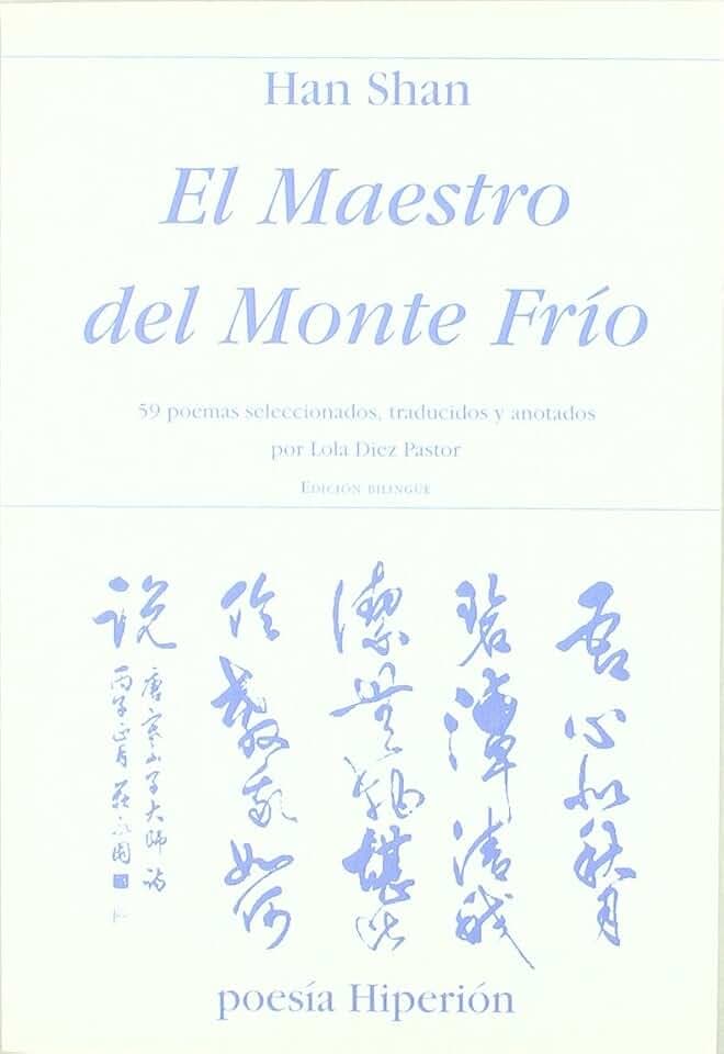 El maestro del monte frío : 59 poemas (Poesía Hiperión, Band 566)