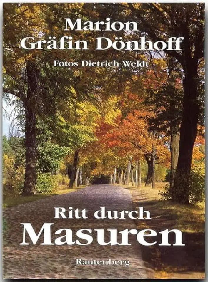 Ritt durch Masuren: Aufgeschrieben 1941 für meinen Bruder Dietrich (Rautenberg - Marion Gräfin Dönhoff)