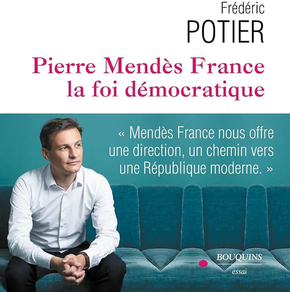 Pierre Mendes-France, la foi démocratique
