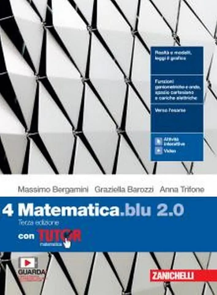 Matematica blu 2.0. Con Tutor. Per le Scuole superiori. Con e-book. Con espansione online (Vol. 4)
