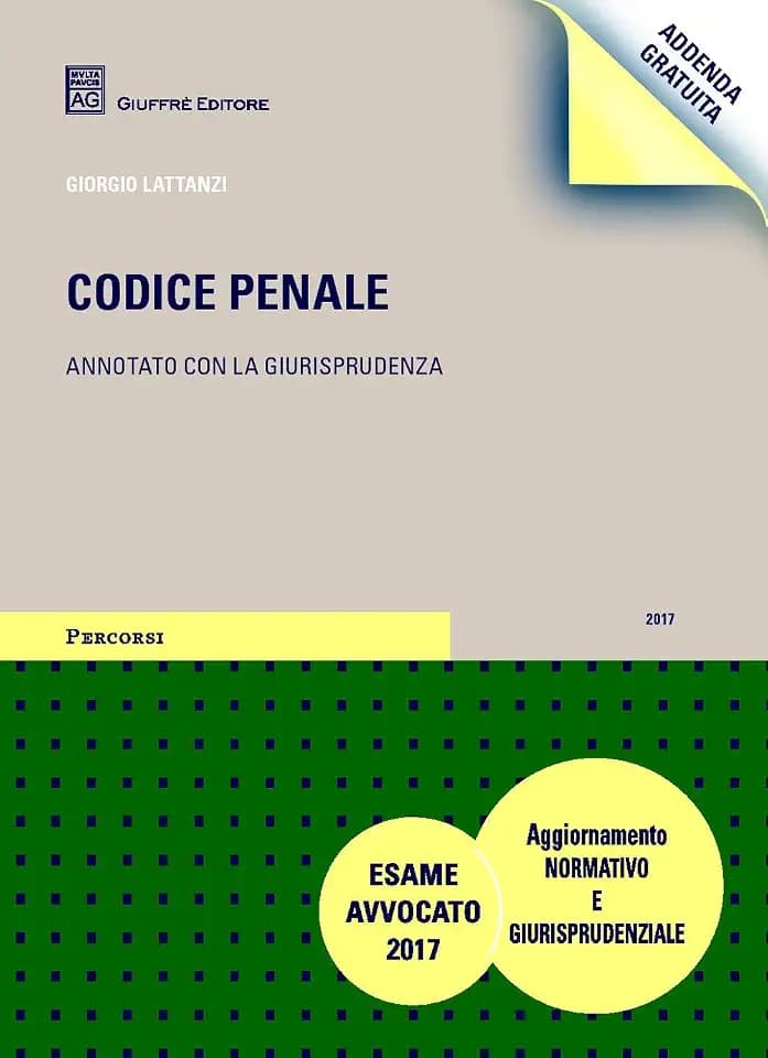 Codice penale. Annotato con la giurisprudenza. Addenda gratuita di aggiornamento (Percorsi. Codici annotati con la giurisprudenza)