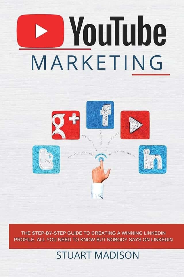You Tube Marketing: How to Make Viral Videos, the Complete Guide to Increase Folowers and Earn as an Influence