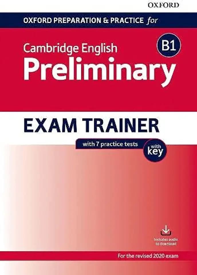 Oxford Preparation Pre-Intermediate (B1). Workbook with Key: Preparing students for the Cambridge English B1 Preliminary exam