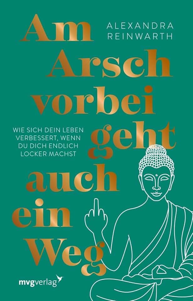 Am Arsch vorbei geht auch ein Weg – Special Edition: Wie sich dein Leben verbessert, wenn du dich endlich locker machst | SPIEGEL-Bestseller hochwertig ausgestattete Geschenkausgabe
