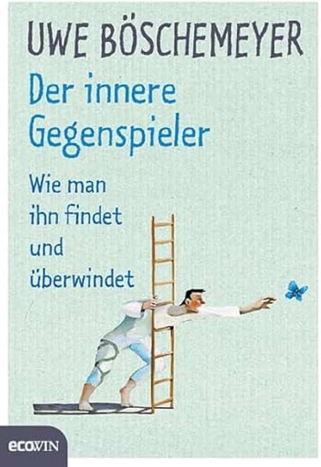 Der innere Gegenspieler: Wie man ihn findet und überwindet
