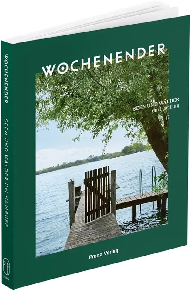 Wochenender: Seen und Wälder um Hamburg