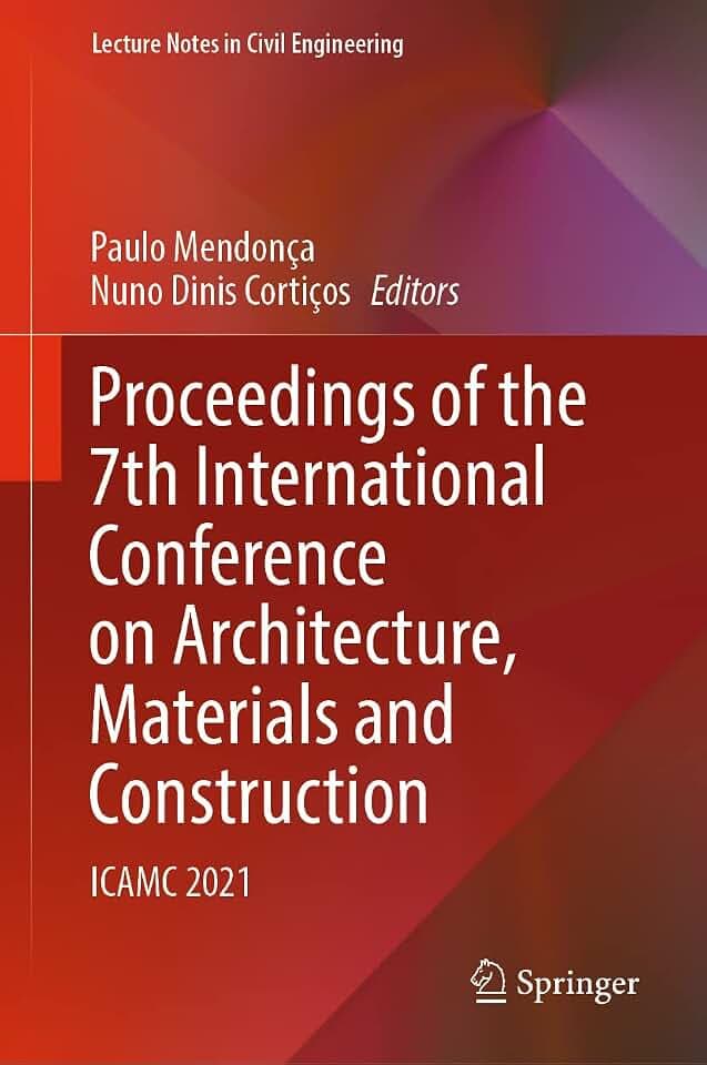 Proceedings of the 7th International Conference on Architecture, Materials and Construction: ICAMC 2021 (Lecture Notes in Civil Engineering, 226, Band 226)