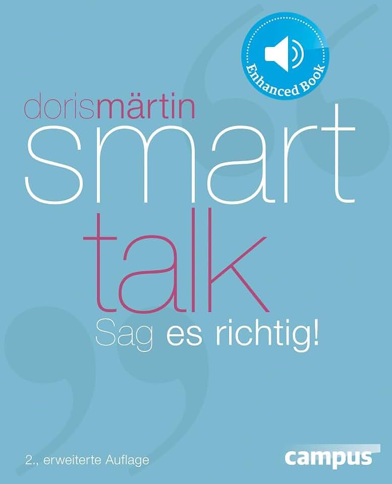 Smart Talk: Sag es richtig!