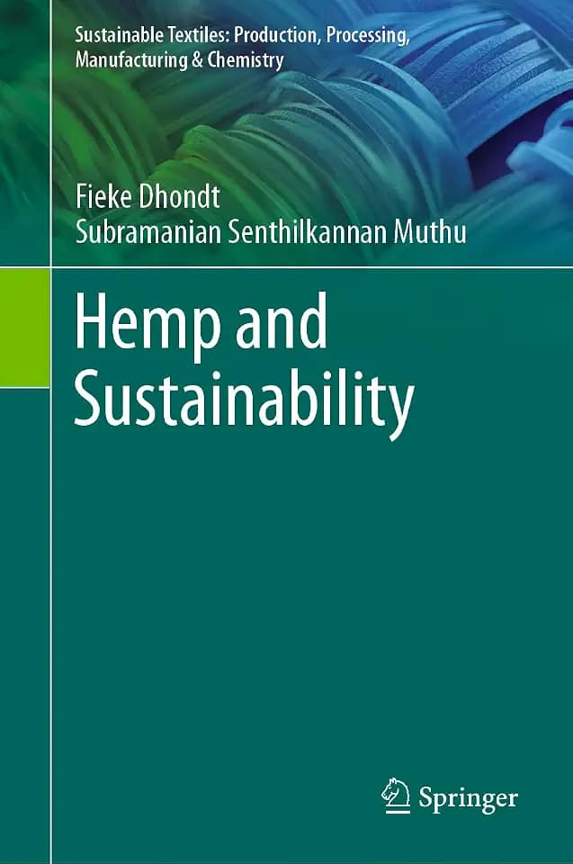 Hemp and Sustainability (Sustainable Textiles: Production, Processing, Manufacturing & Chemistry)