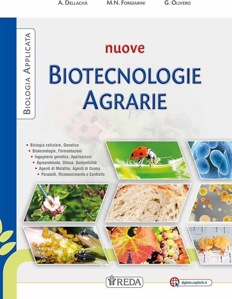 Nuove biotecnologie agrarie. Biologia applicata e agroambiente. Per gli Ist. tecnici agrari. Con e-book. Con espansione online