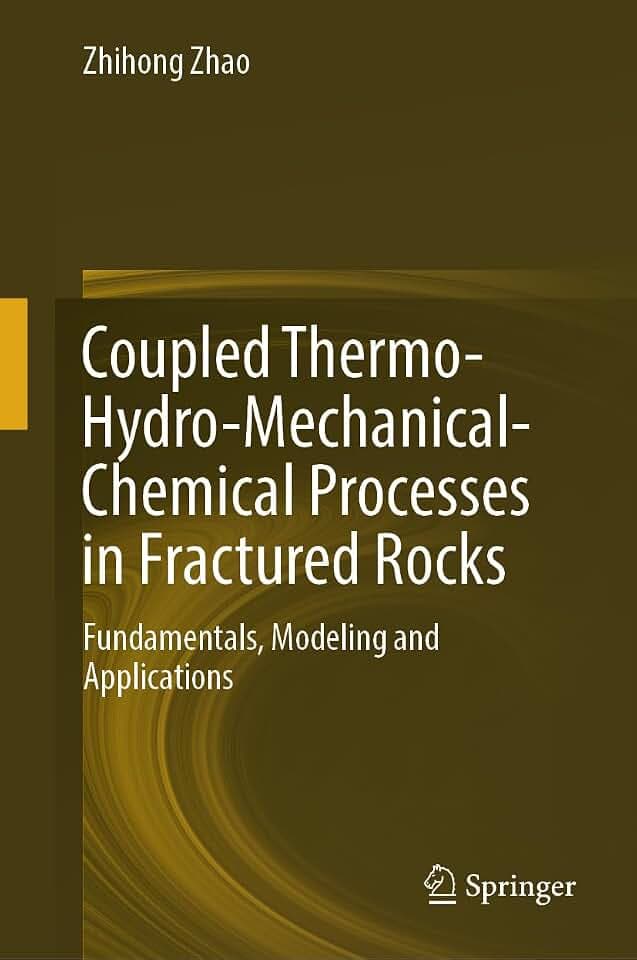Coupled Thermo-Hydro-Mechanical-Chemical Processes in Fractured Rocks: Fundamentals, Modeling and Applications