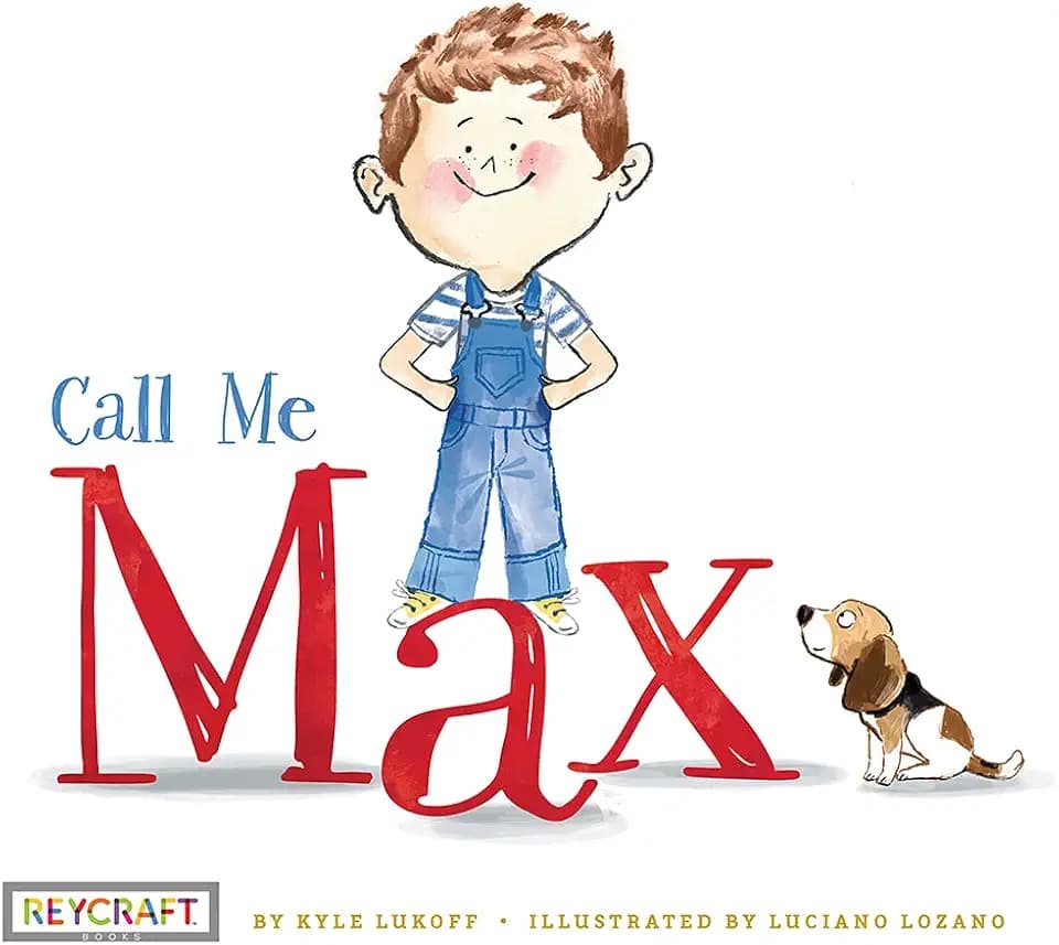Call Me Max (Max and Friends, Book #1)