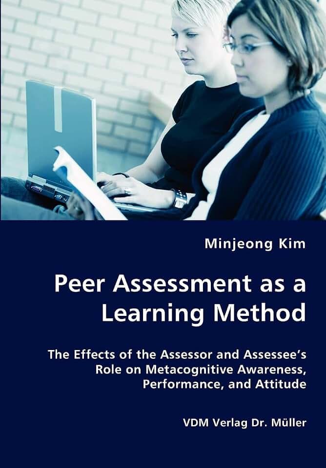 Peer Assessment as a Learning Method: The Effects of the Assessor and Assessee's Role on Metacognitive Awareness, Performance, and Attitude