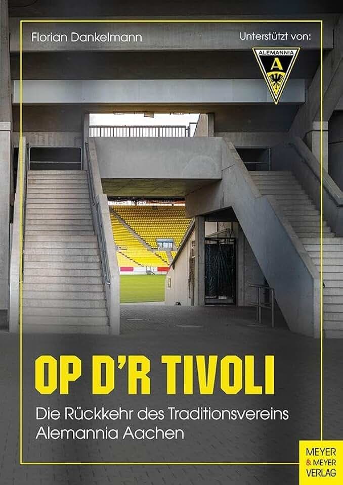 Op d’r Tivoli: Die Rückkehr des Traditionsvereins Alemannia Aachen