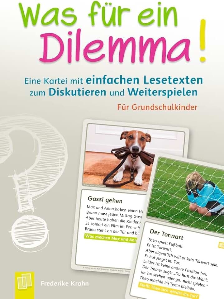 Was für ein Dilemma! Eine Kartei mit einfachen Lesetexten zum Diskutieren und Weiterspielen: Für Grundschulkinder
