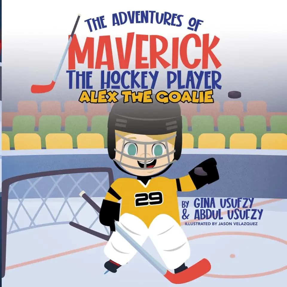 Alex the Goalie (The Adventures of Maverick the Hockey Player)