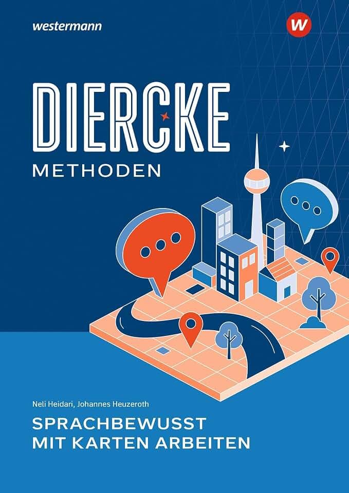 Diercke Methoden: Sprachbewusst mit Karten arbeiten (Diercke Methoden: Aktuelle Ausgabe)