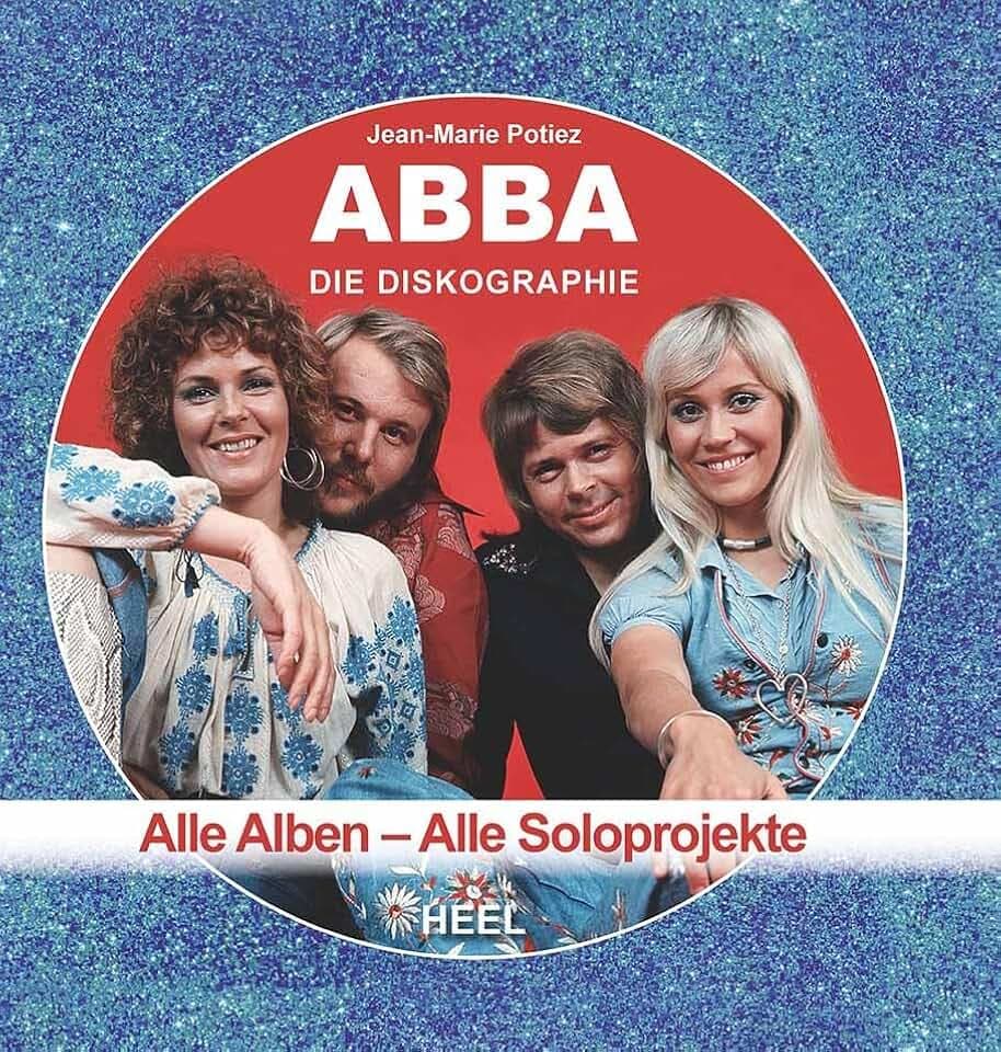 ABBA - Die Diskographie: Alle Alben - Alle Soloprojekte